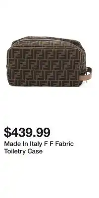 TJ Maxx Made In Italy F F Fabric Toiletry Case offer