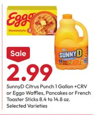 Stater Bros SunnyD Citrus Punch 1 Gallon or Eggo Waffles, Pancakes or French Toaster Sticks 8.4 to 14.8 oz offer