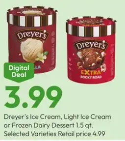 Stater Bros Dreyer's Ice Cream, Light Ice Cream or Frozen Dairy Dessert offer