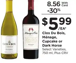 Ralphs Clos Du Bois, Ménage, Cupcake or Dark Horse offer