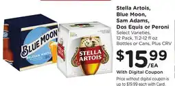 Ralphs Stella Artois, Blue Moon, Sam Adams, Dos Equis or Peroni offer