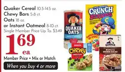 Pavilions Quaker Cereal 10.3-14.5 oz. Chewy Bars 5-8 ct. Oats 18 oz. or Instant Oatmeal 8-10 ct offer