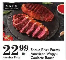 Pavilions Snake River Farms American Wagyu Coulotte Roast offer