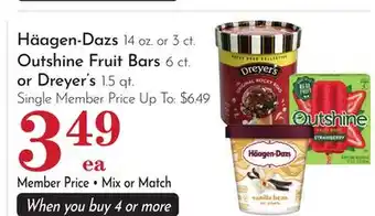 Pavilions Häagen-Dazs 14 oz. or 3 ct. Outshine Fruit Bars 6 ct. or Dreyer's 1.5 qt offer