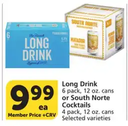 Albertsons Long Drink 6 pack, 12 oz. cans or South Norte Cocktails 4 pack, 12 oz. cans offer