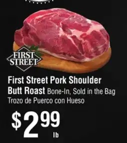 Smart & Final First Street Pork Shoulder Butt Roast offer