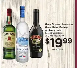 Ralphs Grey Goose, Jameson, Gran Malo, Baileys or Rumchata offer