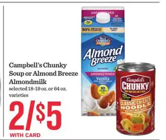 Mariano's Campbell's Chunky Soup or Almond Breeze Almondmilk offer