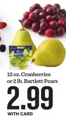 Mariano's 12 oz. Cranberries or 2 lb. Bartlett Pears offer