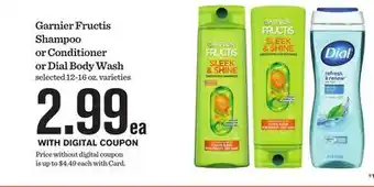 Mariano's Garnier Fructis Shampoo or Conditioner or Dial Body Wash offer