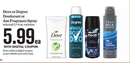 Mariano's Dove or Degree Deodorant or Axe Fragrance Spray offer