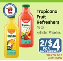 Tony’s Fresh Market Tropicana Fruit Refreshers offer