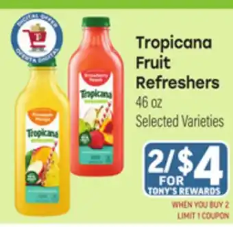 Tony’s Fresh Market Tropicana Fruit Refreshers offer
