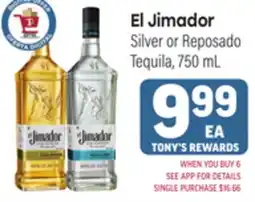 Tony’s Fresh Market El Jimador Silver or Reposado Tequila offer