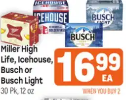 Tony’s Fresh Market Miller High Life Icehouse, Busch or Busch Light offer