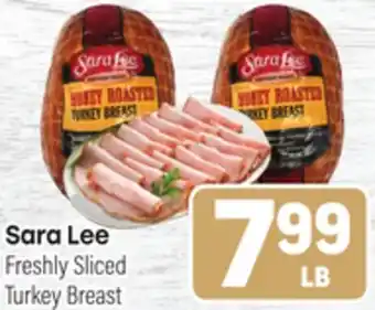 Tony’s Fresh Market Sara Lee Freshly Sliced Freshly Sliced Turkey Breast offer