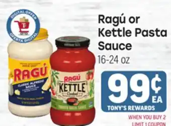 Tony’s Fresh Market Ragú or Kettle Pasta Sauce offer