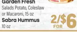Tony’s Fresh Market Garden Fresh Salads Potato, Coleslaw or Macaroni, 15oz Sabra Hummus 10oz offer