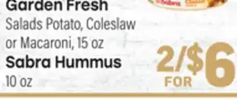 Tony’s Fresh Market Garden Fresh Salads Potato, Coleslaw or Macaroni, 15oz Sabra Hummus 10oz offer