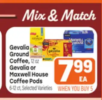 Tony’s Fresh Market Gevalia Ground Coffee, 12oz Gevalia or Maxwell House Coffee Pods offer