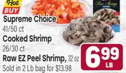 Tony’s Fresh Market Supreme Choice 41/50 ct, Cooked Shrimp 26/30ct, Raw EZ Peel Shrimp, 32 oz offer