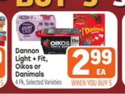 Tony’s Fresh Market Dannon Light + Fit, Oikos or Danimals offer