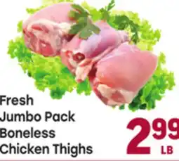 Tony’s Fresh Market Fresh Jumbo Pack Boneless Chicken Thighs offer