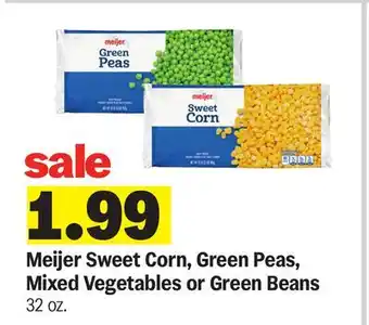 Meijer Meijer Sweet Corn, Green Peas, Mixed Vegetables or Green Beans offer