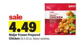 Meijer Meijer Frozen Prepared Chicken offer