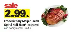 Meijer Frederik's by Meijer Fresh Spiral Half Ham offer