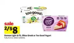 Meijer Dannon Light & Fit, Oikos Greek or Too Good Yogurt offer