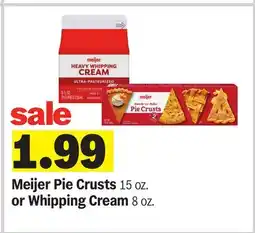 Meijer Meijer Pie Crusts 15 oz. or Whipping Cream 8 oz offer