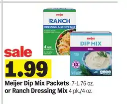 Meijer Meijer Dip Mix Packets. 7-1.76 oz. or Ranch Dressing Mix 4 pk./4 oz offer