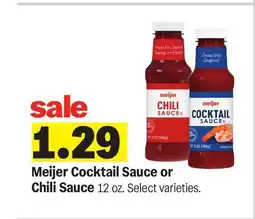 Meijer Meijer Cocktail Sauce or Chili Sauce offer