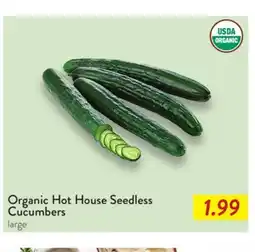 Fresh Thyme Organic Hot House Seedless Cucumbers offer
