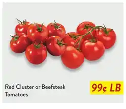 Fresh Thyme Red Cluster or Beefsteak Tomatoes offer