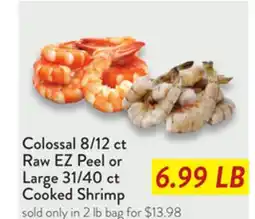 Fresh Thyme Colossal 8/12 ct Raw EZ Peel or Large 31/40 ct Cooked Shrimp offer