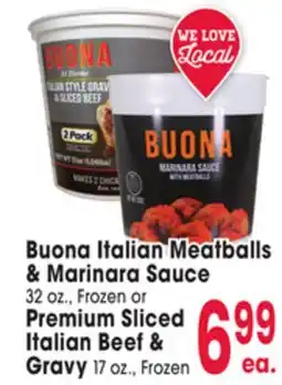 Jewel-Osco Buona Italian Meatballs & Marinara Sauce 32 oz., or Premium Sliced Italian Beef & Gravy 17 oz offer