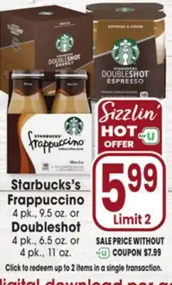 Jewel-Osco Starbucks's Frappuccino 4 pk., 9.5 oz. or Doubleshot 4 pk., 6.5 oz. or 4 pk., 11 oz offer