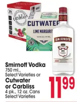 Jewel-Osco Smirnoff Vodka 750 ml., or Cutwater or Carbliss 4 pk., 12 oz. Cans offer
