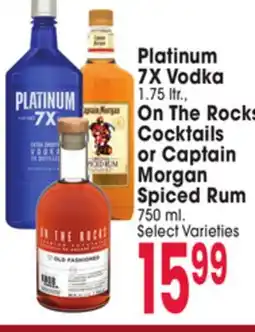 Jewel-Osco Platinum 7X Vodka 1.75 ltr., On The Rocks Cocktails or Captain Morgan Spiced Rum 750 ml offer