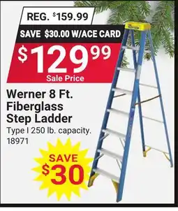 Ace Hardware Werner 8 Ft. Fiberglass Step Ladder offer