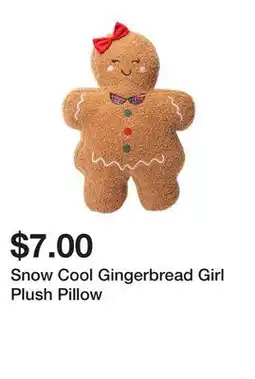 Five Below Snow Cool Gingerbread Girl Plush Pillow offer