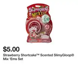 Five Below Strawberry Shortcake Scented SlimyGloop Mix 'Ems Set offer