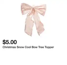 Five Below Christmas Snow Cool Bow Tree Topper offer