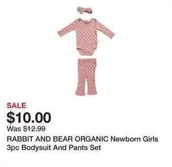 Marshalls RABBIT AND BEAR ORGANIC Newborn Girls 3pc Bodysuit And Pants Set offer