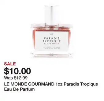 Marshalls LE MONDE GOURMAND 1oz Paradis Tropique Eau De Parfum offer