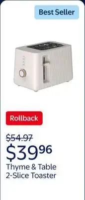 Walmart Thyme & Table 2-Slice Toaster, Extra-Wide Slots with Slide-Out Removable Crumb Tray, Sand White offer