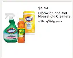 Walgreens Clorox or Pine-Sol Household Cleaners offer