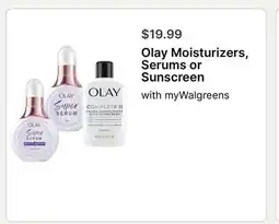 Walgreens Olay Moisturizers, Serums or Sunscreen offer